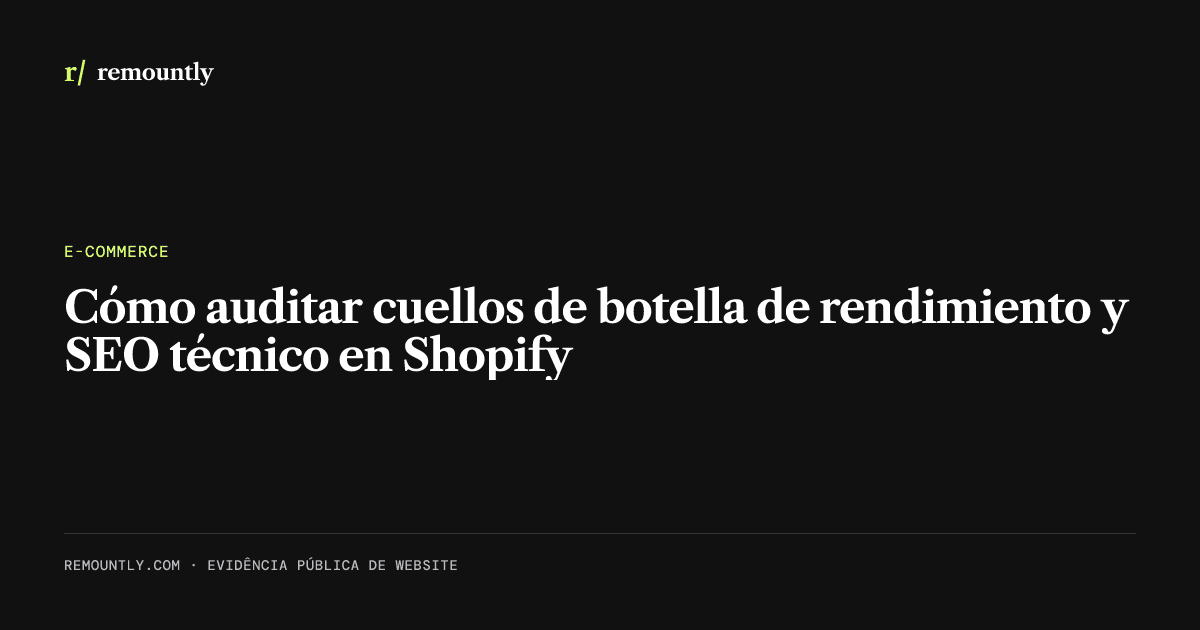 Portada del artículo: Cómo auditar cuellos de botella de rendimiento y SEO técnico en Shopify