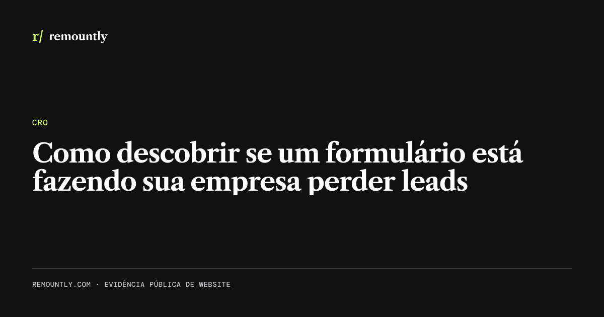 Capa do artigo: Como descobrir se um formulário está fazendo sua empresa perder leads