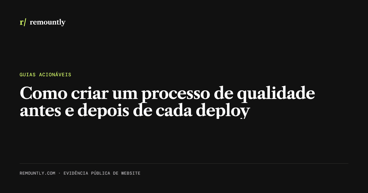 Capa do artigo: Como criar um processo de qualidade antes e depois de cada deploy