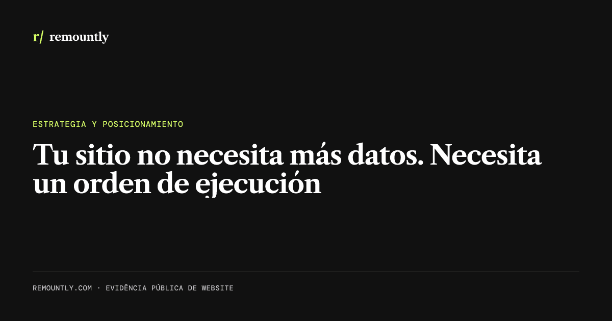 Portada del artículo: Tu sitio no necesita más datos. Necesita un orden de ejecución