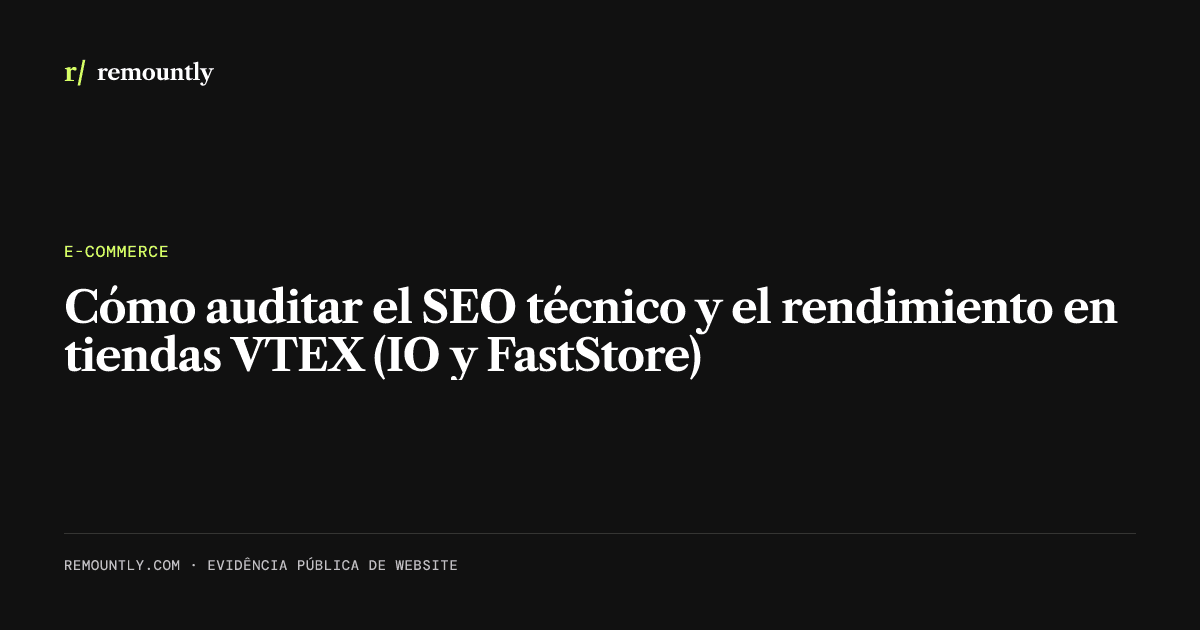 Portada del artículo: Cómo auditar el SEO técnico y el rendimiento en tiendas VTEX (IO y FastStore)