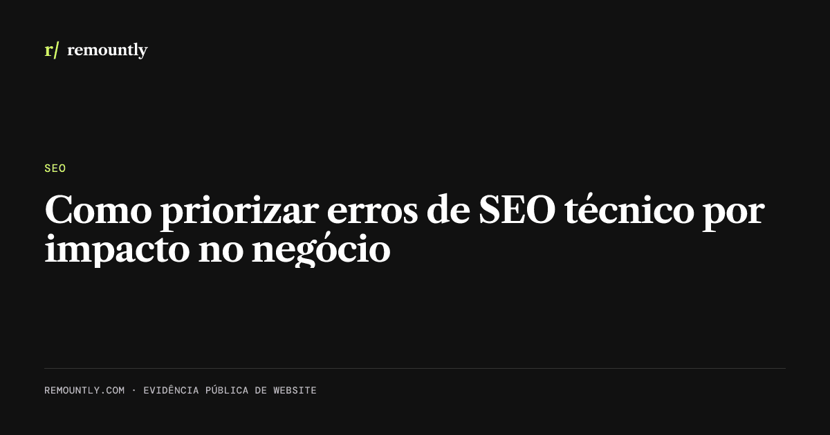 Capa do artigo: Como priorizar erros de SEO técnico por impacto no negócio