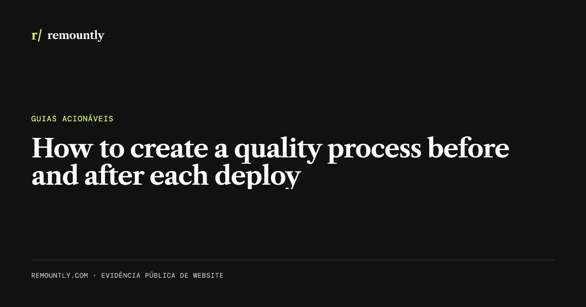 Cover image for the article: How to create a quality process before and after each deploy