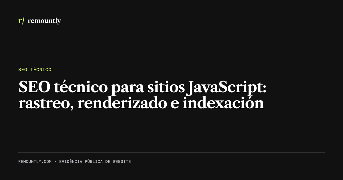 Portada del artículo: SEO técnico para sitios JavaScript: rastreo, renderizado e indexación
