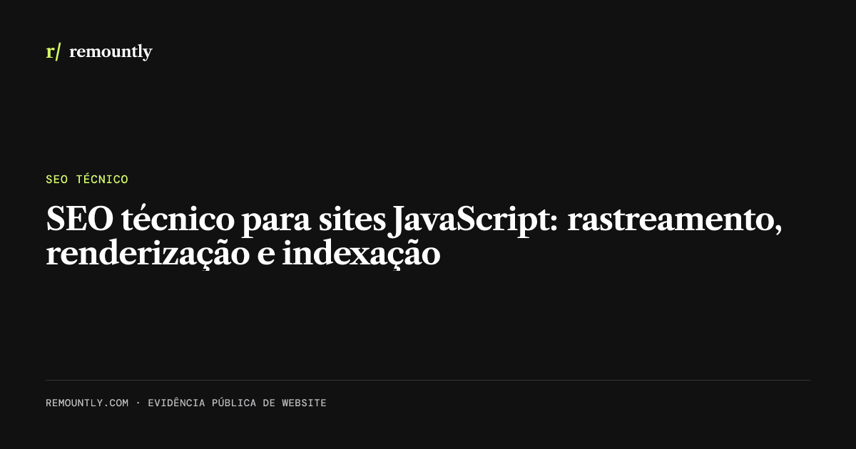 Capa do artigo: SEO técnico para sites JavaScript: rastreamento, renderização e indexação